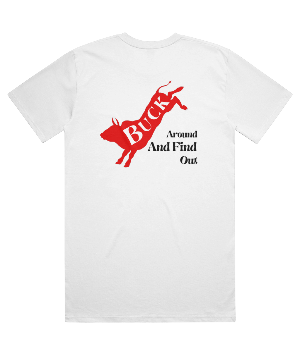 Buck Around and Find Out T-shirt